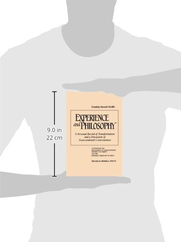 Franklin MerrellWolff's Experience and Philosophy: A Personal Record of Transformation and a Discussion of Transcendental Consc,Used