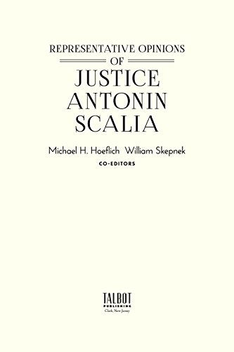 Representative Opinions of Justice Antonin Scalia,Used