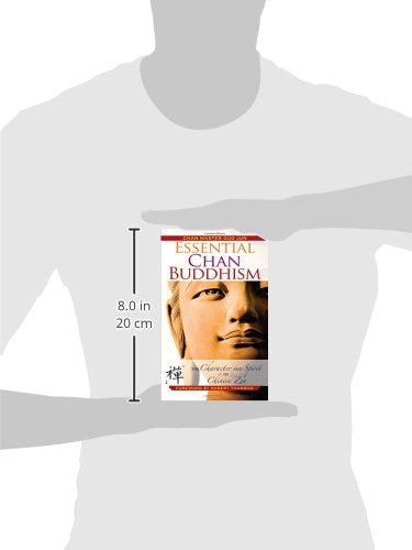 Essential Chan Buddhism: The Character and Spirit of Chinese Zen,Used