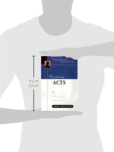 Exploring Acts (John Phillips Commentary Series) (The John Phillips Commentary Series),New