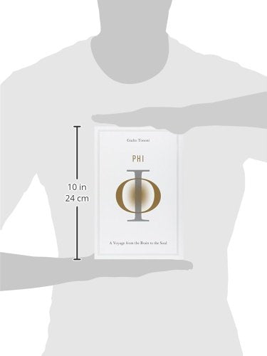 Phi: A Voyage from the Brain to the Soul,New