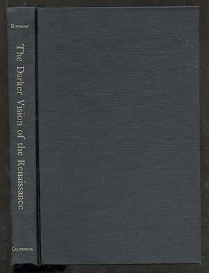 The Darker Vision of the Renaissance: Beyond the Fields of Reason,Used