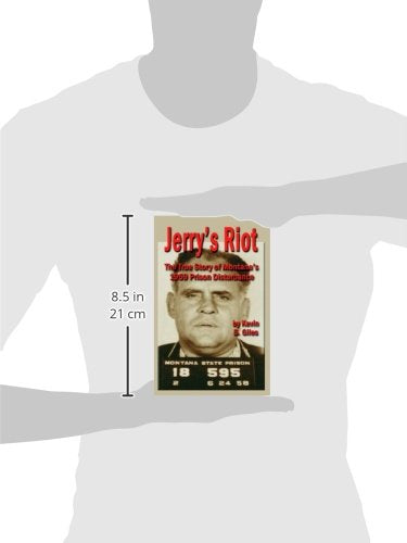 Jerry's Riot: The True Story of Montana's 1959 Prison Disturbance,Used