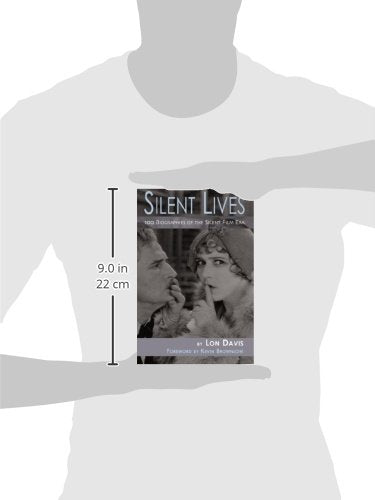 Silent Lives: 100 Biographies of the Silent Film Era,Used