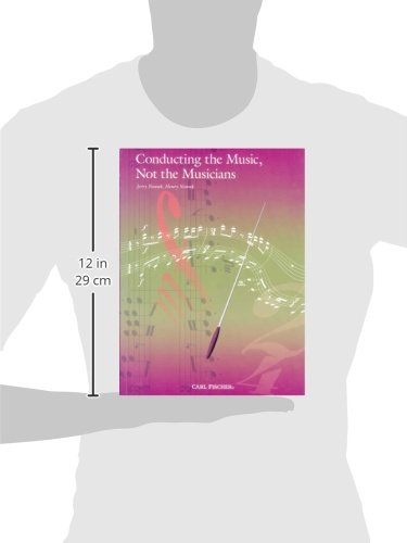 Conducting the Music, Not the Musicians,New