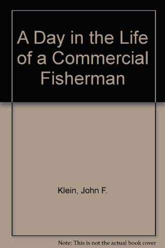 A Day in the Life of a Commercial Fisherman,Used