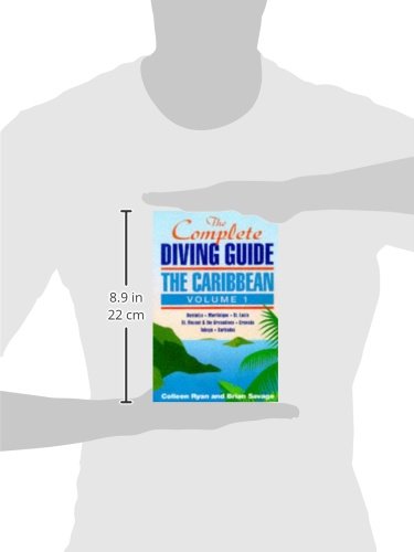 The Complete Diving Guide: The Caribbean (Vol. 1) Dominica, Martinique, St. Lucia, St Vincent & The Grenadines, Grenada, Tobago,,Used