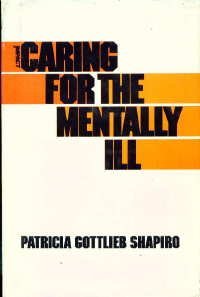Caring for the Mentally Ill (An Impact Book),Used