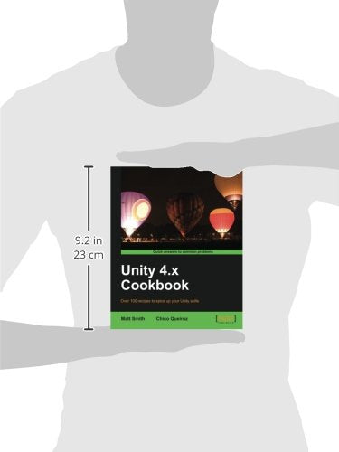 Unity 4.x Cookbook: Over 100 Recipes to Spice Up Your Unity Skills,Used