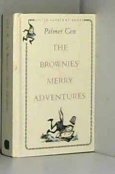 The Brownies' Merry Adventures,New