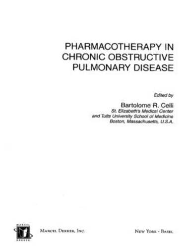 Pharmacotherapy In Chronic Obstructive Pulmonary Disease (Lung Biology In Health And Disease),New
