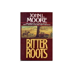Bitter Roots: A Novel,Used