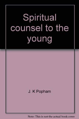 Spiritual counsel to the young,Used