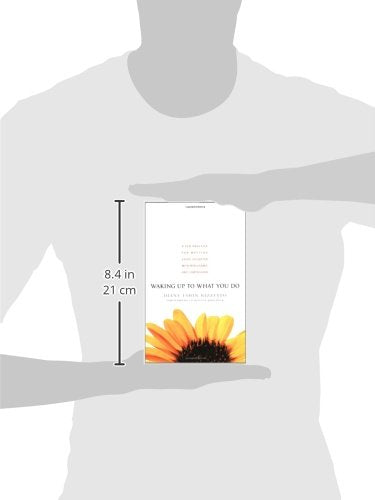 Waking Up to What You Do: A Zen Practice for Meeting Every Situation with Intelligence and Compassion,New