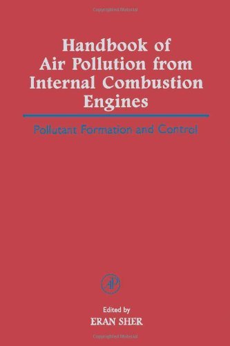 Handbook of Air Pollution from Internal Combustion Engines: Pollutant Formation and Control,Used