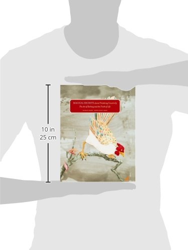 Magical Secrets About Thinking Creatively: The Art of Etching and the Truth of Life,New