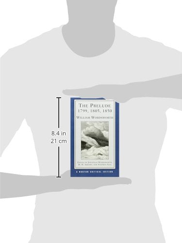 The Prelude: 1799, 1805, 1850 (First Edition) (Norton Critical Editions),Used