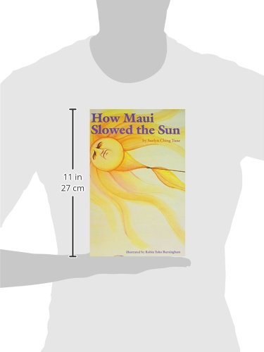 How Maui Slowed the Sun (Kolowalu Book),Used