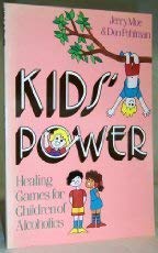Kids' Power: Healing Games for Children of Alcoholics,Used