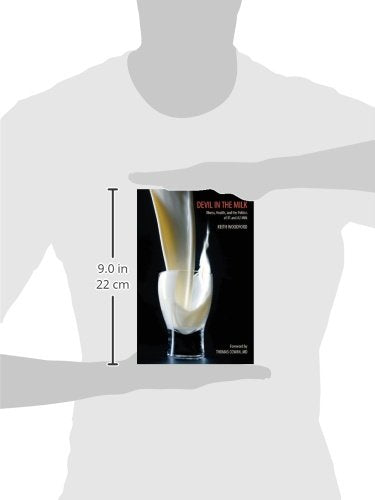 Devil in the Milk: Illness, Health and the Politics of A1 and A2 Milk,New