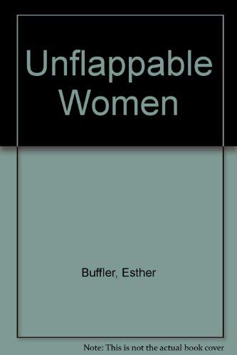 Unflappable Women,Used