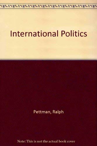 International Politics: Balance of Power, Balance of Productivity, Balance of Ideologies,Used