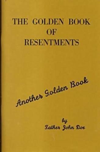 The Golden Book of Resentments (Another Golden Book),Used