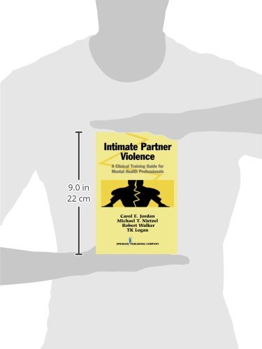 Intimate Partner Violence: A Clinical Training Guide For Mental Health Professionals (Springer Series On Family Violence),Used