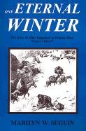One Eternal Winter: The Story Of What Happened At Donner Pass, Winter 184647,Used