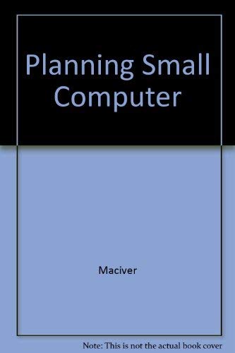 Planning With the Small Computer: An Applications Reader,Used