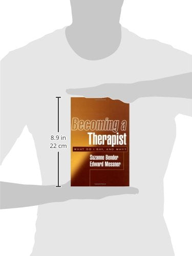 Becoming a Therapist: What Do I Say, and Why?,New
