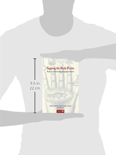 Signing The Body Poetic: Essays On American Sign Language Literature,New