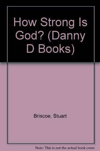 How Strong Is God? (Danny d Books),Used