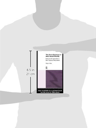 The First Christians in Their Social Worlds: Socialscientific approaches to New Testament Interpretation,Used