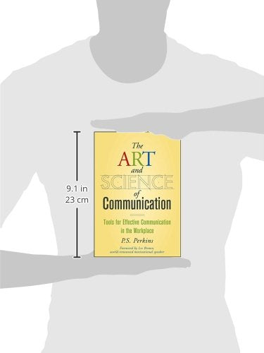 The Art And Science Of Communication: Tools For Effective Communication In The Workplace,Used