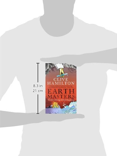 Earthmasters: The Dawn of the Age of Climate Engineering,Used