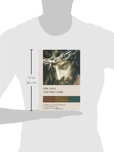 The Lion and the Lamb: New Testament Essentials from the Cradle, the Cross, and the Crown,Used
