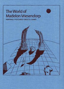The World Of Madelon Vriesendorp: Paintings/Postcards/Objects/Games,Used