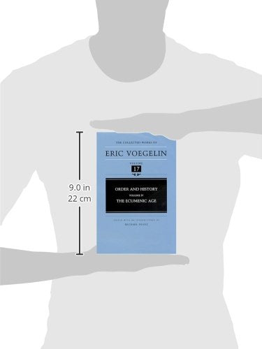 Order And History (Volume 4): The Ecumenic Age (Collected Works Of Eric Voegelin, Volume 17),Used