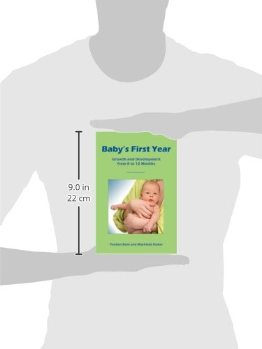 Baby's First Year: Growth and Development from 0 to 12 Months,Used