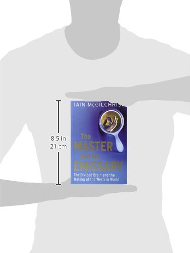 The Master And His Emissary: The Divided Brain And The Making Of The Western World,Used