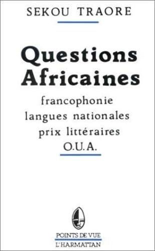 Questions africaines Francophonie Langues nationales Prix littraires OUA,Used
