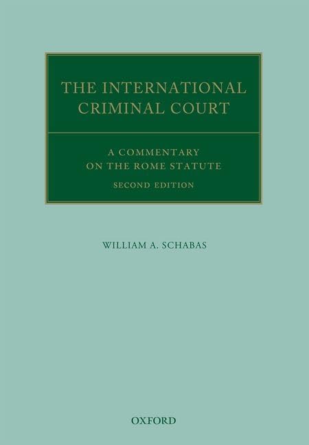 The International Criminal Court: A Commentary on the Rome Statute (Oxford Commentaries on International Law),Used