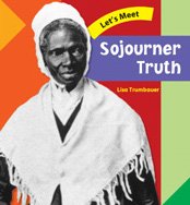 Sojourner Truth (Let's Meet Biographies),Used