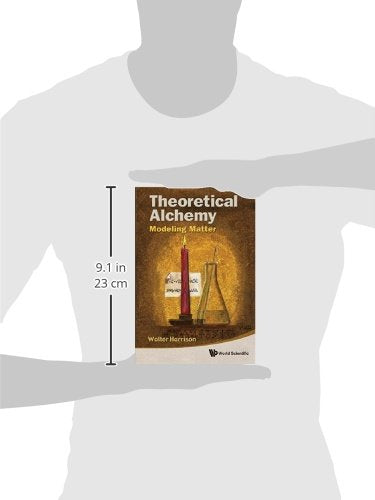 THEORETICAL ALCHEMY: MODELING MATTER,Used