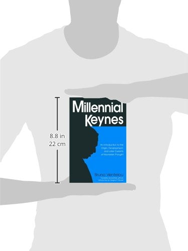 Millennial Keynes: The Origins, Development and Future of Keynesian Economics,Used