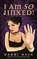 I Am So Jinxed!,Used