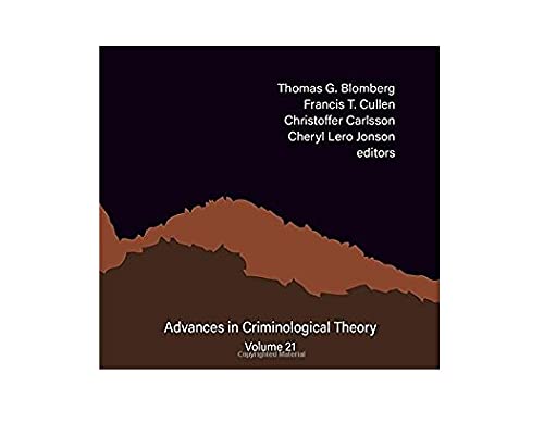 Delinquency and Drift Revisited, Volume 21: The Criminology of David Matza and Beyond (Advances in Criminological Theory),Used