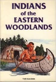 Indians Of The Eastern Woodlands (Indians Of America),Used
