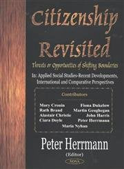 Citizenship Revisited: Threats or Opportunities of Shifting Boundaries (Applied Social StudiesRecent Developments, Internation,New